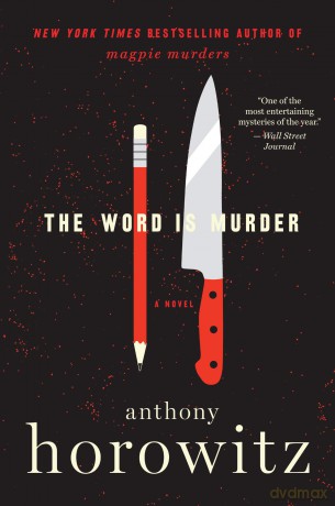 The Word Is Murder: A British Mystery: 1 (A Hawthorne and Horowitz Mystery) - Anthony Horowitz [KSIĄŻKA]