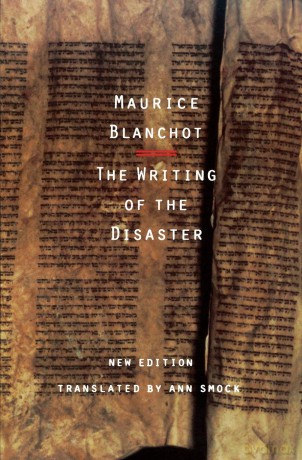 The Writing of the Disaster: L'Ecriture Du Desastre - Maurice Blanchot [KSIĄŻKA]