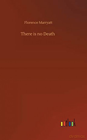 There is no Death - Florence Marryatt [KSIĄŻKA]
