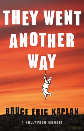 They Went Another Way: A Hollywood Memoir - Bruce Eric Kaplan [KSIĄŻKA]