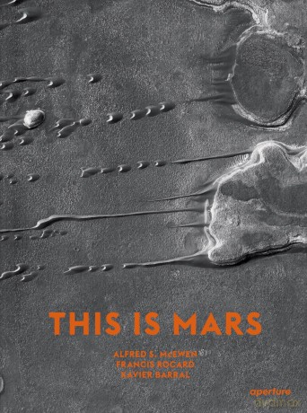 This Is Mars: Midi Edition - Alfred S. McEwen [KSIĄŻKA]