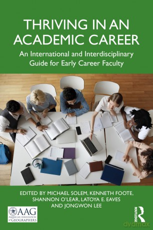Thriving in an Academic Career: An International and Interdisciplinary Guide for Early Career Faculty - Michael Solem [KSIĄŻKA]