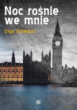 Noc Rośnie We Mnie - Olga Dziedzic [KSIĄŻKA]