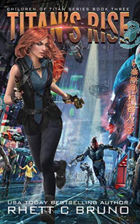 Titan's Rise: Children of Titan Book 3 - Rhett C Bruno [KSIĄŻKA]