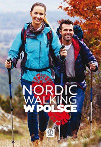 Nordic Walking W Polsce - Piotr Wróblewski [KSIĄŻKA]