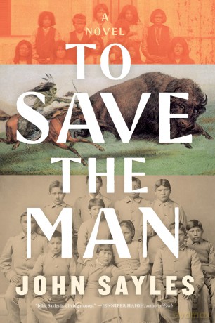 To Save the Man - John Sayles [KSIĄŻKA]