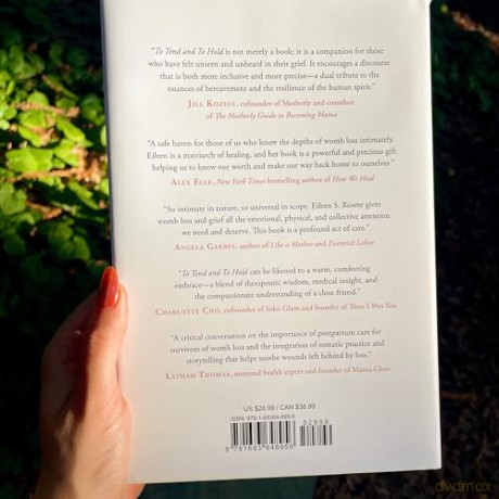 To Tend and To Hold: Honoring Our Bodies, Our Needs, and Our Grief Through Pregnancy and Infant Loss - Eileen S. Rosete [KSIĄŻKA]