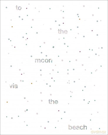 To the Moon via the Beach - Liam Gillick [KSIĄŻKA]