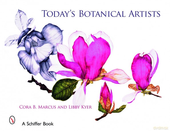 Today's Botanical Artists (Schiffer Book) - Cora Marcus [KSIĄŻKA]