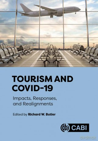 Tourism and COVID-19: Impacts, Responses, and Realignments - Richard Butler [KSIĄŻKA]