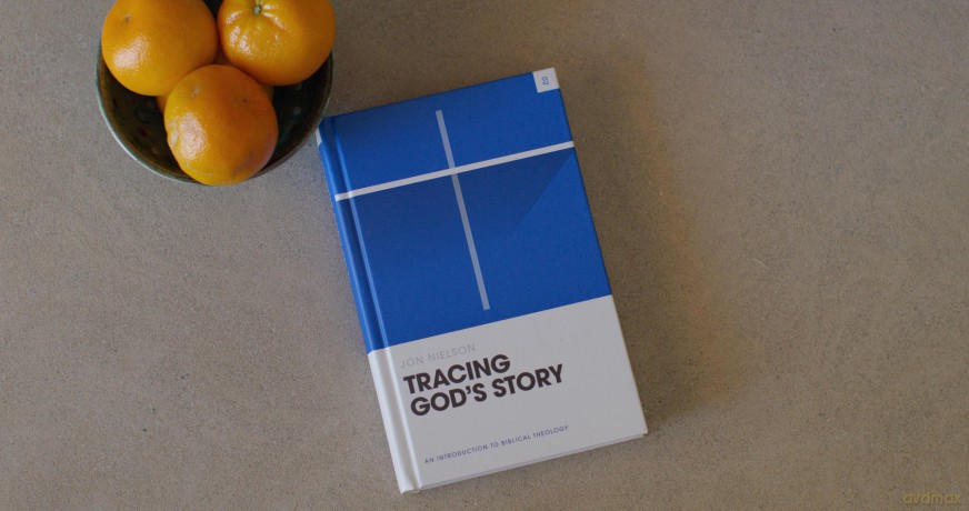 Tracing God's Story: An Introduction to Biblical Theology (Theology Basics) - Jon Nielson [KSIĄŻKA]