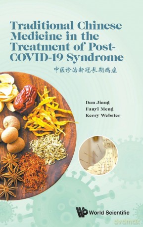 Traditional Chinese Medicine In The Treatment Of Post-covid-19 Syndrome - Dan Jiang [KSIĄŻKA]