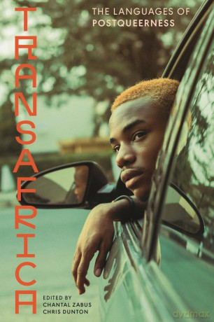 Transafrica: The Languages of Postqueerness - Chantal Zabus [KSIĄŻKA]
