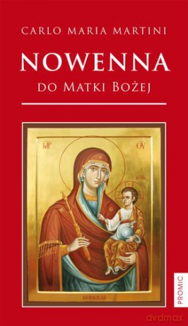 Nowenna Do Matki Bożej - Carlo Maria Martini [KSIĄŻKA]