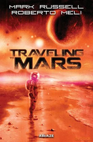 Traveling to Mars TP - Mark Russell [KSIĄŻKA]