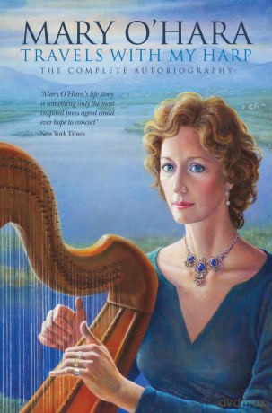 Travels with My Harp: The Complete Autobiography - Mary O'Hara [KSIĄŻKA]