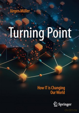 Turning Point: How IT is Changing Our World - Jürgen Müller [KSIĄŻKA]