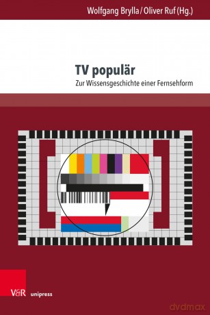 TV populär: Zur Wissensgeschichte einer Fernsehform (Andersheit - Fremdheit - Ungleichheit) - Dr. Wolfgang Brylla [KSIĄŻKA]