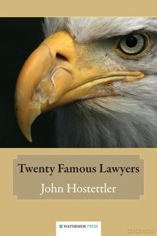 Twenty Famous Lawyers - John Hostettler [KSIĄŻKA]