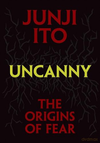 Uncanny: The Origins of Fear (Junji Ito) - Junji Ito [KOMIKS]