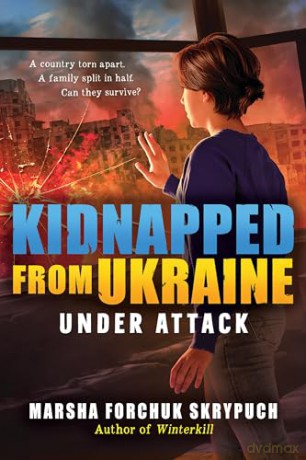 Under Attack (Kidnapped from Ukraine #1) - Marsha Forchuk Skrypuch [KSIĄŻKA]