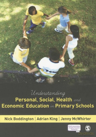 Understanding Personal, Social, Health and Economic Education in Primary Schools - Nick Boddington [KSIĄŻKA]