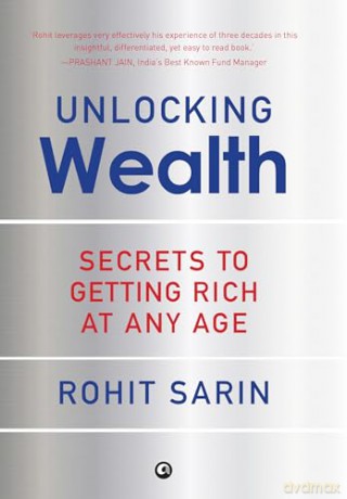 Unlocking Wealth: Secrets to Getting Rich at Any Age - Rohit Sarin [KSIĄŻKA]