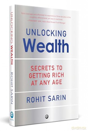 Unlocking Wealth: Secrets to Getting Rich at Any Age - Rohit Sarin [KSIĄŻKA]