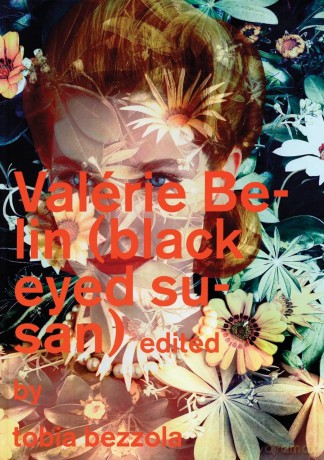 Valérie Belin: Black Eyed Susan - Tobia Bezzola [KSIĄŻKA]