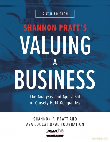 Valuing a Business, Sixth Edition: The Analysis and Appraisal of Closely Held Companies (BUSINESS BOOKS) - Shannon P. Pratt [KSIĄŻKA]