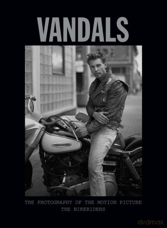 Vandals: The Photography of The Bikeriders: The Photography of the Motion Picture The Bikeriders - Insight Editions [KSIĄŻKA]