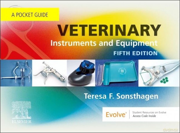 Veterinary Instruments and Equipment: A Pocket Guide - Teresa F. Sonsthagen BS LVT [KSIĄŻKA]
