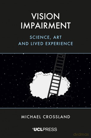 Vision Impairment: Science, Art and Lived Experience - Michael Crossland [KSIĄŻKA]