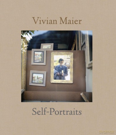 Vivian Maier: Self Portrait: Self-portraits - Vivian Maier [KSIĄŻKA]
