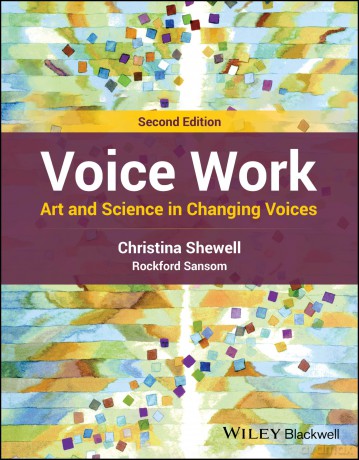 Voice Work: Art and Science in Changing Voices - Christina Shewell [KSIĄŻKA]