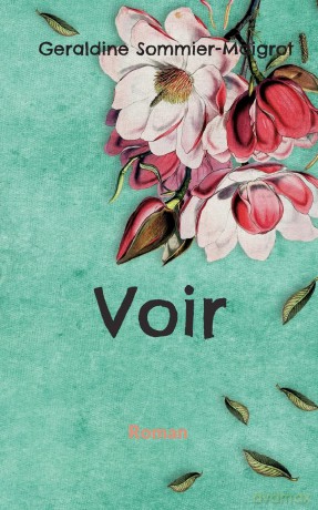Voir - Geraldine Sommier-Maigrot [KSIĄŻKA]