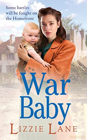 War Baby: A historical saga you won't be able to put down by Lizzie Lane (The Sweet Sisters Trilogy, 2) - Lizzie Lane [KSIĄŻKA]