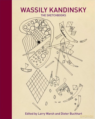 Wassily Kandinsky: The Sketchbooks - Wassily Kandinsky [KSIĄŻKA]