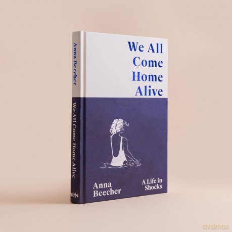 We All Come Home Alive - Anna Beecher [KSIĄŻKA]