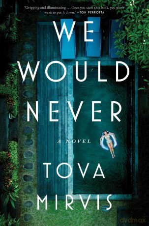 We Would Never - Tova Mirvis [KSIĄŻKA]