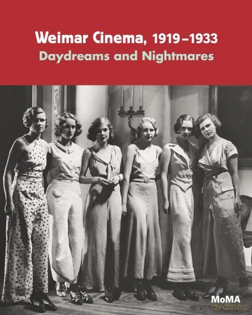 Weimar Cinema, 1919-1933: Daydreams and Nightmares - Laurence Kardish [KSIĄŻKA]