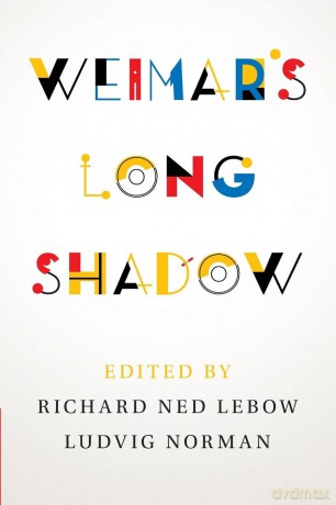Weimar's Long Shadow - Richard Ned Lebow [KSIĄŻKA]