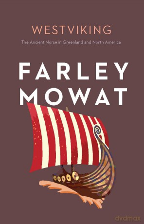 Westviking: The Ancient Norse in Greenland and North America: 8 (Farley Mowat Library, 8) - Farley Mowat [KSIĄŻKA]