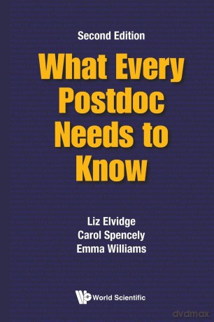 What Every Postdoc Needs To Know (second Edition) - Liz Elvidge [KSIĄŻKA]