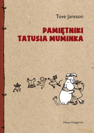 Pamiętniki Tatusia Muminka Tw - Tove Jansson [KSIĄŻKA]