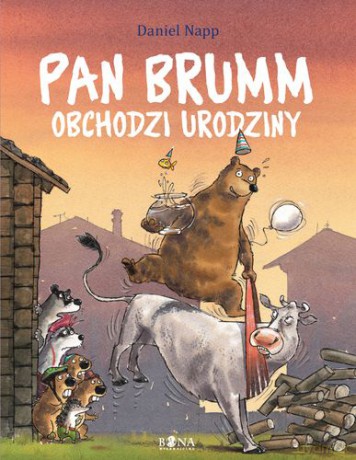 Pan Brumm Obchodzi Urodziny Tw - Daniel Napp [KSIĄŻKA]