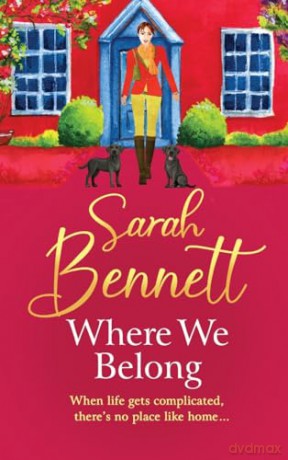 Where We Belong: The start of a heartwarming, romantic series from Sarah Bennett (Juniper Meadows, 1) - Sarah Bennett [KSIĄŻKA]