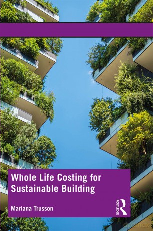 Whole Life Costing for Sustainable Building - Mariana Trusson [KSIĄŻKA]