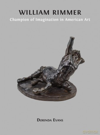 William Rimmer: Champion of Imagination in American Art - Dorinda Evans [KSIĄŻKA]