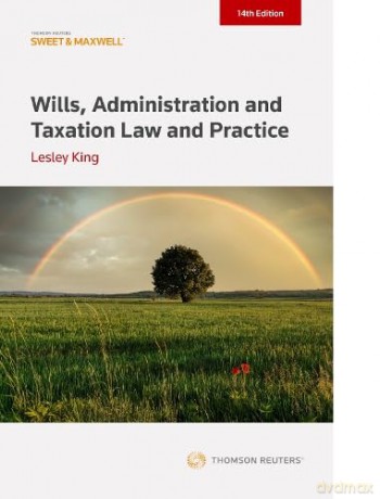 Wills, Administration and Taxation Law and Practice: (ProView eBook included) - Lesley King [KSIĄŻKA]